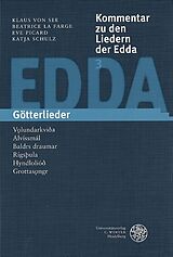 Fester Einband Kommentar zu den Liedern der Edda / Götterlieder von Klaus von See, Beatrice La Farge, Eve Picard