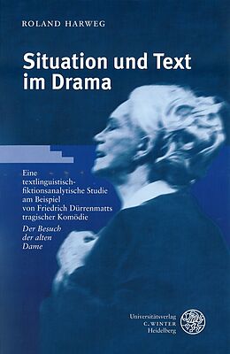 Kartonierter Einband Situation und Text im Drama von Roland Harweg