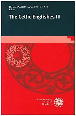 Kartonierter Einband The Celtic Englishes III. Vol.III von 