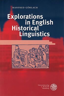 Kartonierter Einband Explorations in English Historical Linguistics von Manfred Görlach