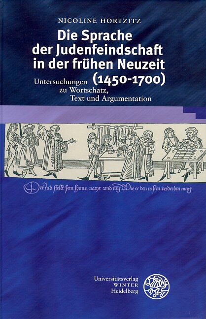 Die Sprache der Judenfeindschaft in der frühen Neuzeit (1450-1700)