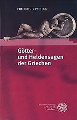 Kartonierter Einband Götter- und Heldensagen der Griechen von Friedrich Pfister