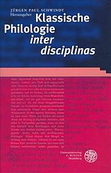 Fester Einband Klassische Philologie 'inter disciplinas' von 