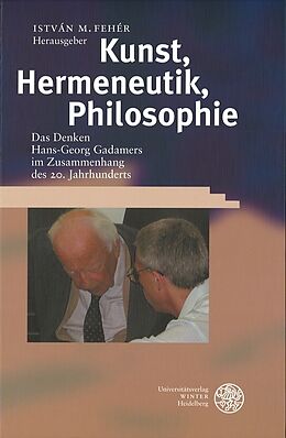Fester Einband Kunst, Hermeneutik, Philosophie von István M Fehér