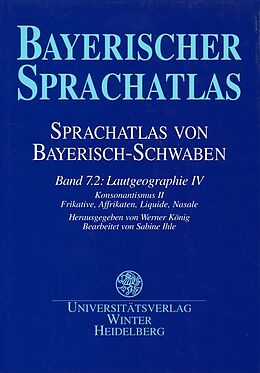 Fester Einband Sprachatlas von Bayerisch-Schwaben (SBS) / Lautgeographie IV von 