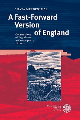 Kartonierter Einband A Fast-Forward Version of England von Silvia Mergenthal