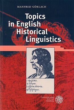 Kartonierter Einband Topics in English Historical Linguistics von Manfred Görlach