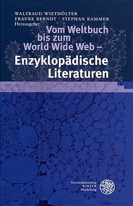 Fester Einband Vom Weltbuch bis zum World Wide Web - Enzyklopädische Literaturen von 