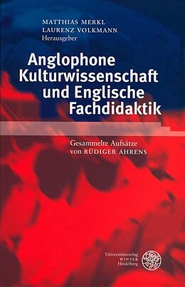 Fester Einband Anglophone Kulturwissenschaft und Englische Fachdidaktik von Rüdiger Ahrens