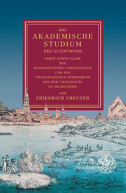Kartonierter Einband Creuzer: Das akademische Studium, 2. Aufl. von Friedrich Creuzer