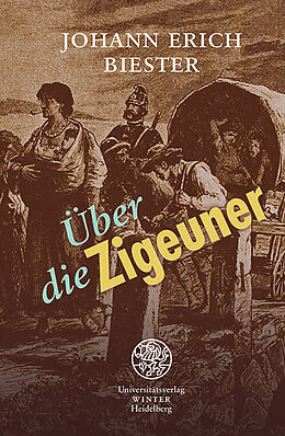 Kartonierter Einband Über die Zigeuner; besonders im Königreich Preußen von Johann Erich Biester