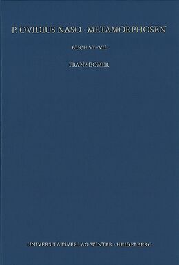 Leinen-Einband P. Ovidius Naso: Metamorphosen. Kommentar / Buch VI-VII, 2. Aufl. von Franz Bömer