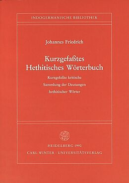 Kartonierter Einband Kurzgefasstes Hethitisches Wörterbuch von Johannes Friedrich