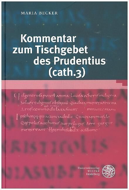 Kommentar zum Tischgebet des Prudentius (cath. 3)