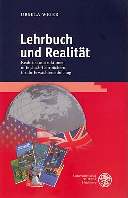 Kartonierter Einband Lehrbuch und Realität von Ursula Weier