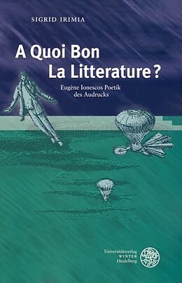 Kartonierter Einband 'A Quoi Bon La Litterature?' von Sigrid Irimia