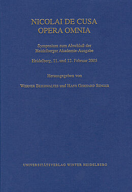 Fester Einband Cusanus-Studien / Nicolai de Cusa Opera Omnia. Symposium zum Abschluß der Heidelberger Akademie-Ausgabe von 