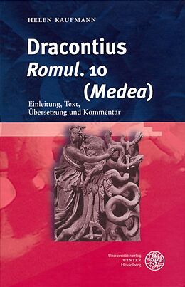 Fester Einband Dracontius, 'Romul.' 10 ('Medea') von Helen Kaufmann