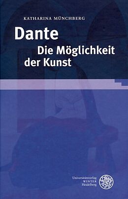 Fester Einband Dante. Die Möglichkeit der Kunst von Katharina Münchberg