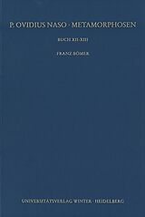 Kartonierter Einband P. Ovidius Naso: Metamorphosen. Kommentar / Buch XII-XIII von Franz Bömer