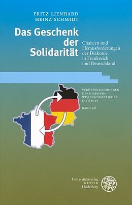 Kartonierter Einband Das Geschenk der Solidarität von Fritz Lienhard, Heinz Schmidt