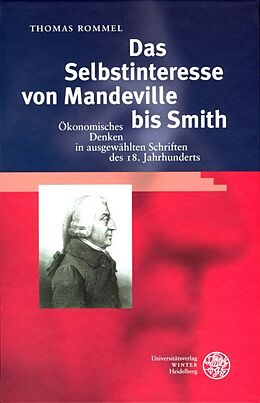 Fester Einband Das Selbstinteresse von Mandeville bis Smith von Thomas Rommel