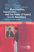 Kartonierter Einband Masculinities, Femininities and the Power of the Hybrid in U.S. Narratives von 