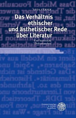 Fester Einband Das Verhältnis ethischer und ästhetischer Rede über Literatur von Anja Gerigk