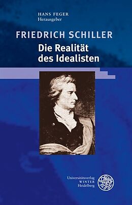 Fester Einband Friedrich Schiller - Die Realität des Idealisten von 