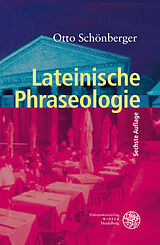 Kartonierter Einband Lateinische Phraseologie von Otto Schönberger