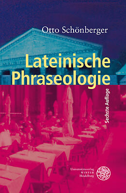 Kartonierter Einband Lateinische Phraseologie von Otto Schönberger