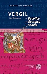 Kartonierter Einband Vergil: Bucolica  Georgica  Aeneis von Michael von Albrecht