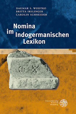 Fester Einband Nomina im Indogermanischen Lexikon von Dagmar S. Wodtko, Britta Irslinger, Carolin Schneider
