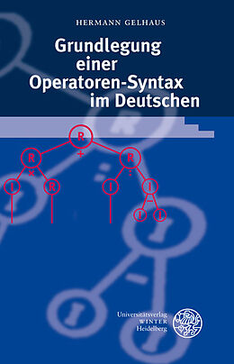 Kartonierter Einband Grundlegung einer Operatoren-Syntax im Deutschen von Hermann Gelhaus