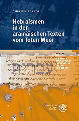Kartonierter Einband Hebraismen in den aramäischen Texten vom Toten Meer von Christian Stadel