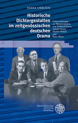 Fester Einband Historische Dichtergestalten im zeitgenössischen deutschen Drama von Ioana Crciun