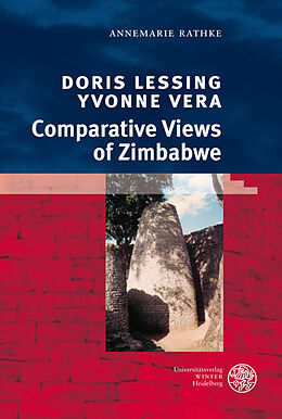 Couverture cartonnée Doris Lessing, Yvonne Vera: Comparative Views of Zimbabwe de Annemarie Rathke