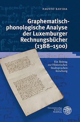 Fester Einband Graphematisch-phonologische Analyse der Luxemburger Rechnungsbücher (1388-1500) von Fausto Ravida