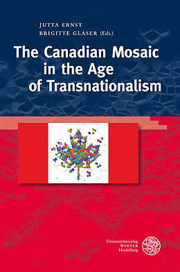 Fester Einband The Canadian Mosaic in the Age of Transnationalism von 