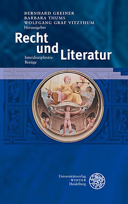 Fester Einband Recht und Literatur von Joachim Harst, Andreas Kilcher, Wolf Kittler