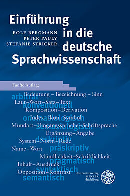 Kartonierter Einband Einführung in die deutsche Sprachwissenschaft von Rolf Bergmann, Peter Pauly, Stefanie Stricker