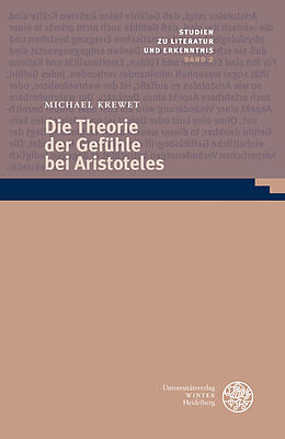 Fester Einband Die Theorie der Gefühle bei Aristoteles von Michael Krewet
