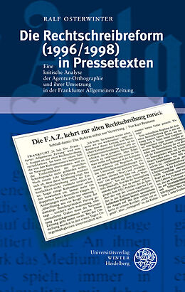 Fester Einband Die Rechtschreibreform (1996/1998) in Pressetexten von Ralf Osterwinter