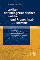 Fester Einband Lexikon der indogermanischen Partikeln und Pronominalstämme von George E. Dunkel