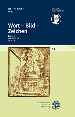 Kartonierter Einband Schriftenreihe des Deutschen Rechtswörterbuchs / Wort - Bild - Zeichen von 