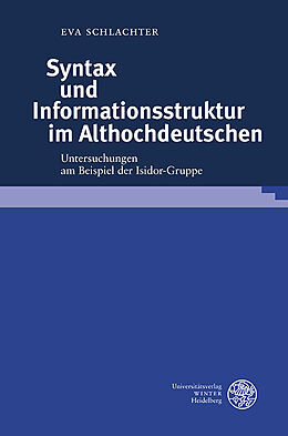Fester Einband Syntax und Informationsstruktur im Althochdeutschen von Eva Schlachter