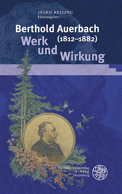 Berthold Auerbach (1812-1882). Werk und Wirkung