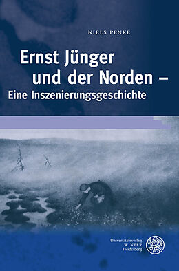 Fester Einband Ernst Jünger und der Norden von Niels Penke