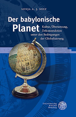 Fester Einband Der babylonische Planet von Sonja A. J. Neef