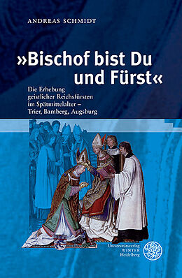 Fester Einband »Bischof bist Du und Fürst« von Andreas Schmidt